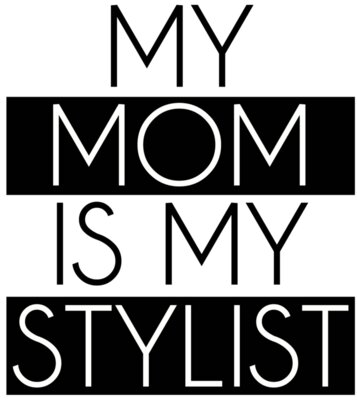 my mom is
